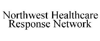 NORTHWEST HEALTHCARE RESPONSE NETWORK