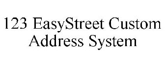 123 EASYSTREET CUSTOM ADDRESS SYSTEM