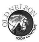 OLD NELSON FOOD COMPANY