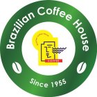 BRAZILIAN COFFEE HOUSE BRAZILIAN COFFEE HOUSE COFFEE