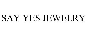 SAY YES JEWELRY