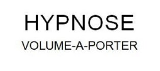 HYPNOSE VOLUME-A-PORTER