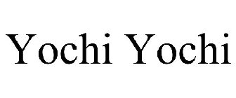YOCHI YOCHI