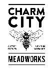 CHARM CITY MEADWORKS BOTTLED BREWED & BRED IN BALTIMORE