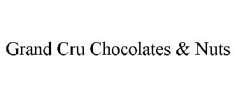 GRAND CRU CHOCOLATES & NUTS