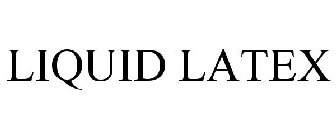 LIQUID LATEX