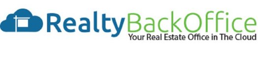 REALTY BACK OFFICE YOUR REAL ESTATE OFFICE IN THE CLOUD
