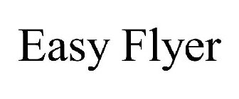 EASY FLYER