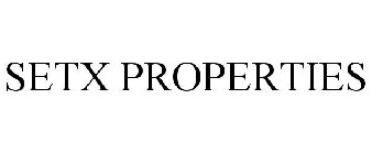 SETX PROPERTIES