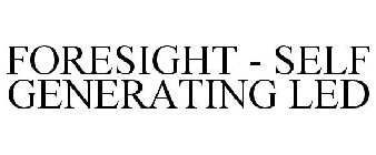 FORESIGHT - SELF GENERATING LED