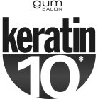 GUM SALON KERATIN 10