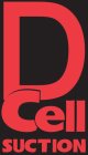 DCELL SUCTION