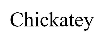 CHICKATEY