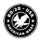80/20 - USA AMERICAN MADE