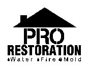 PRO RESTORATION WATER FIRE MOLD
