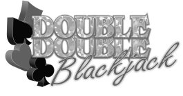 DOUBLE DOUBLE BLACKJACK