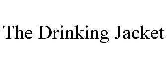 THE DRINKING JACKET