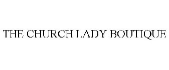 THE CHURCH LADY BOUTIQUE