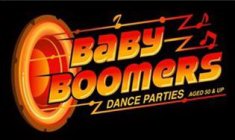 BABY BOOMERS DANCE PARTIES AGED 50 & UP