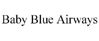 BABY BLUE AIRWAYS