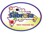 LA SABROSA MEAT PACKAGE INC.