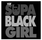 YCDT SUPA BLACK GIRL
