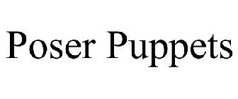 POSER PUPPETS