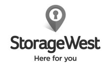 STORAGE WEST HERE FOR YOU