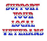 SUPPORT YOUR LOCAL VETERANS