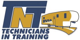 TNT TECHNICIANS IN TRAINING RVIA