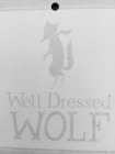 WELL DRESSED WOLF