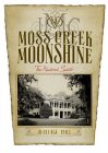 JMC MC MOSS CREEK MOONSHINE THE KINDRED SPIRIT HERITAGE 1903