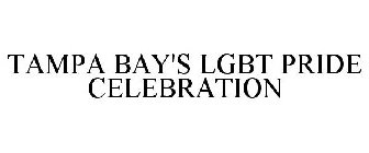 TAMPA BAY'S LGBT PRIDE CELEBRATION