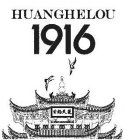 HUANGHELOU 1916