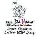 EXIM DAVONE EXCELLENT IN MOTION DOCTORS' SIGNATURE DOCTORS EXIM GROUP