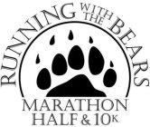 RUNNING WITH THE BEARS MARATHON HALF & 10K