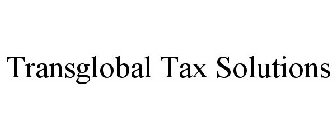 TRANSGLOBAL TAX SOLUTIONS