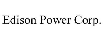 EDISON POWER CORP.