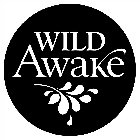 WILD AWAKE