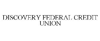 DISCOVERY FEDERAL CREDIT UNION