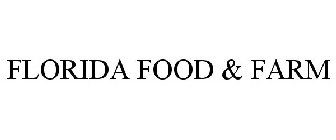 FLORIDA FOOD & FARM