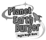 PLANET EARTH BURGER VEGGIE BURGER STAND