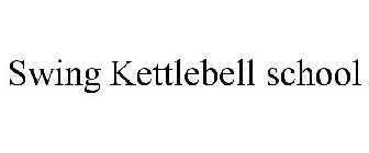 SWING KETTLEBELL SCHOOL