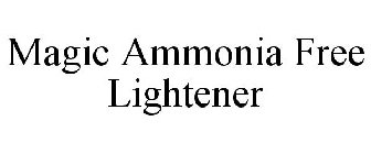 MAGIC AMMONIA FREE LIGHTENER