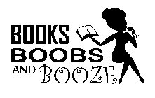 BOOKS BOOBS AND BOOZE