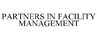 PARTNERS IN FACILITY MANAGEMENT