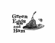 GREEN EGGS AND HAM