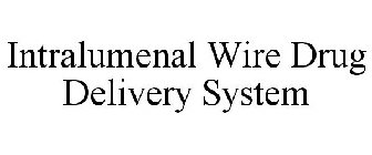 INTRALUMENAL WIRE DRUG DELIVERY SYSTEM