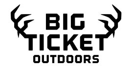 BIG TICKET OUTDOORS