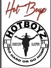 HOT BOYZ HOT BOYZ HB GO HARD OR GO HOME HB BIKE LIFE